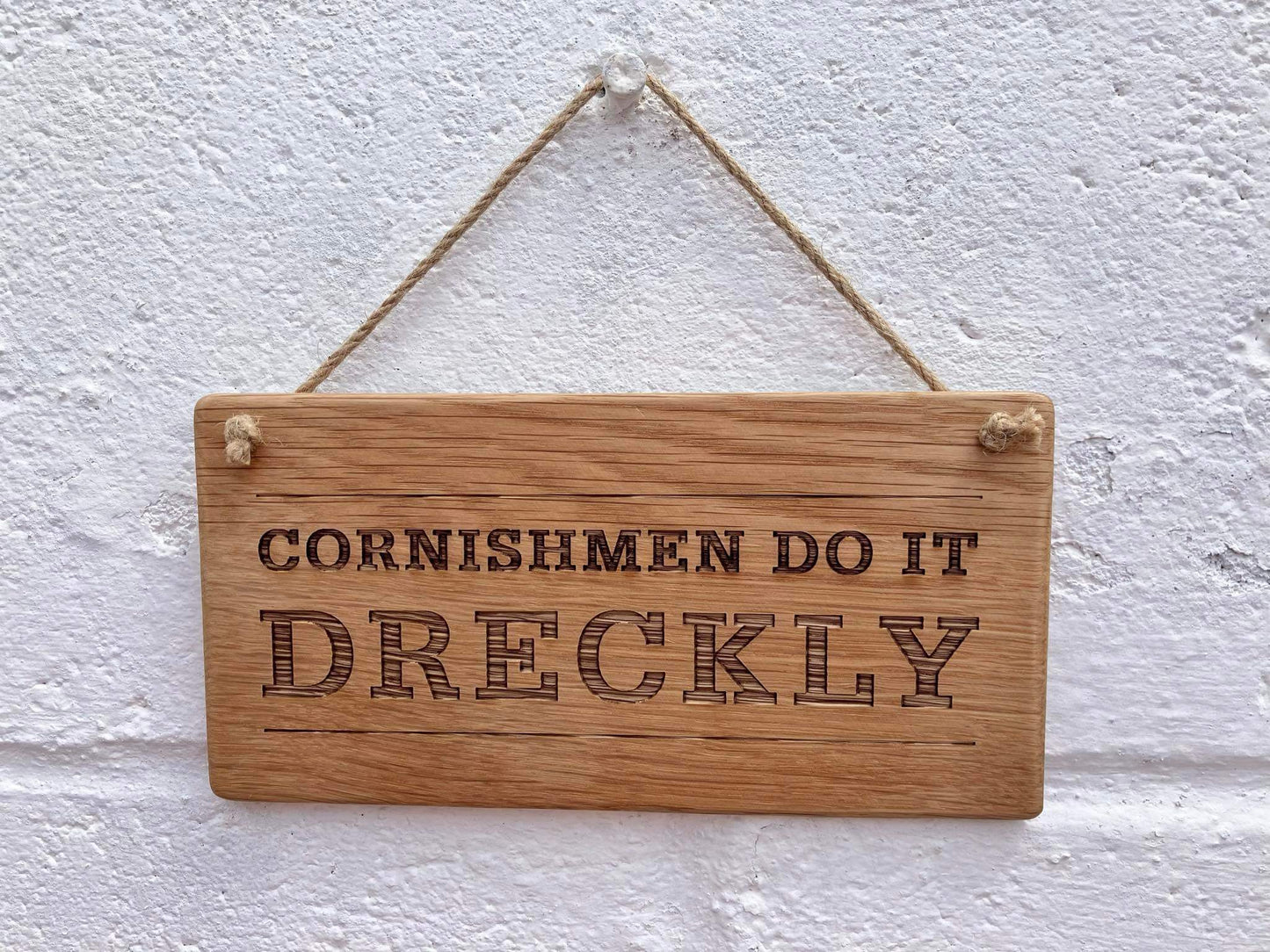 Cornishmen Dreckly Novelty Hanging Wooden Sign